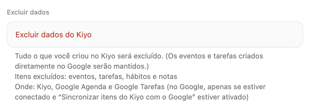 Configurações → Excluir dados no Kiyo, com a opção Excluir dados do Kiyo e a nota explicativa que menciona Sincronizar itens do Kiyo com o Google.